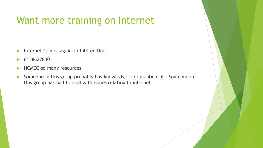 want more training on internet