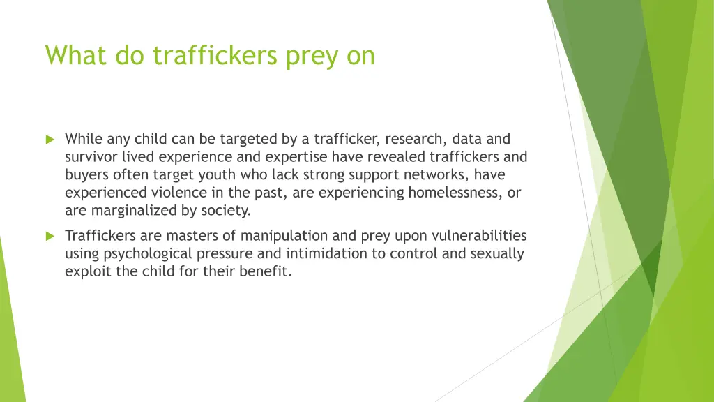 what do traffickers prey on