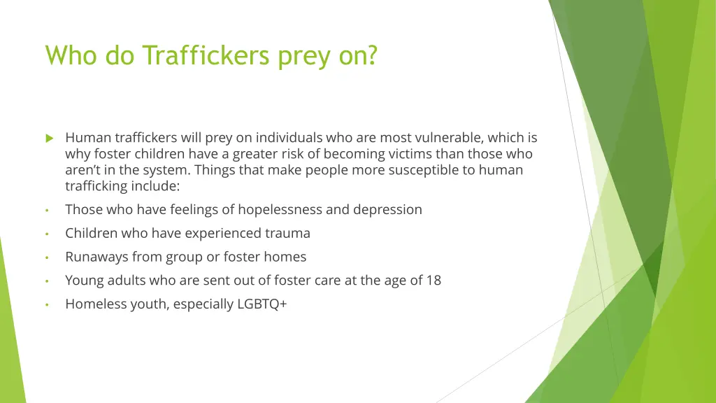 who do traffickers prey on