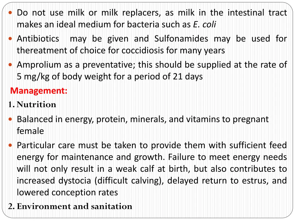 do not use milk or milk replacers as milk