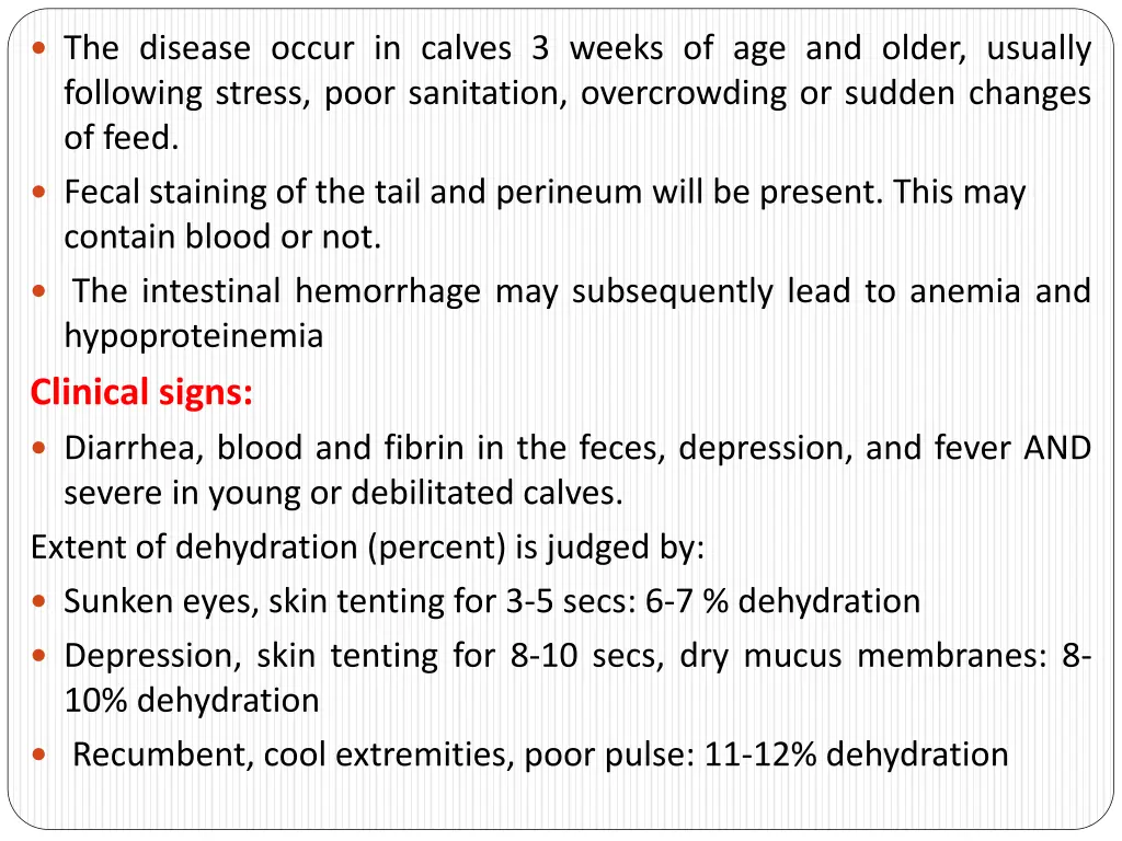 the disease occur in calves 3 weeks