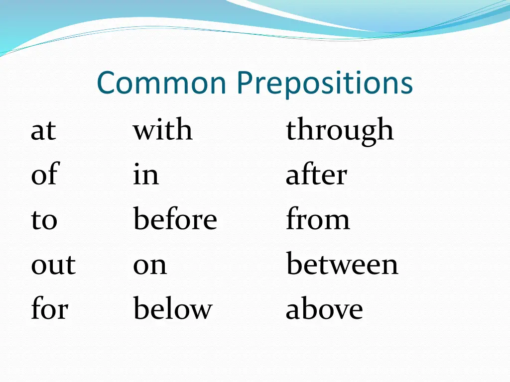 common prepositions with in before on below