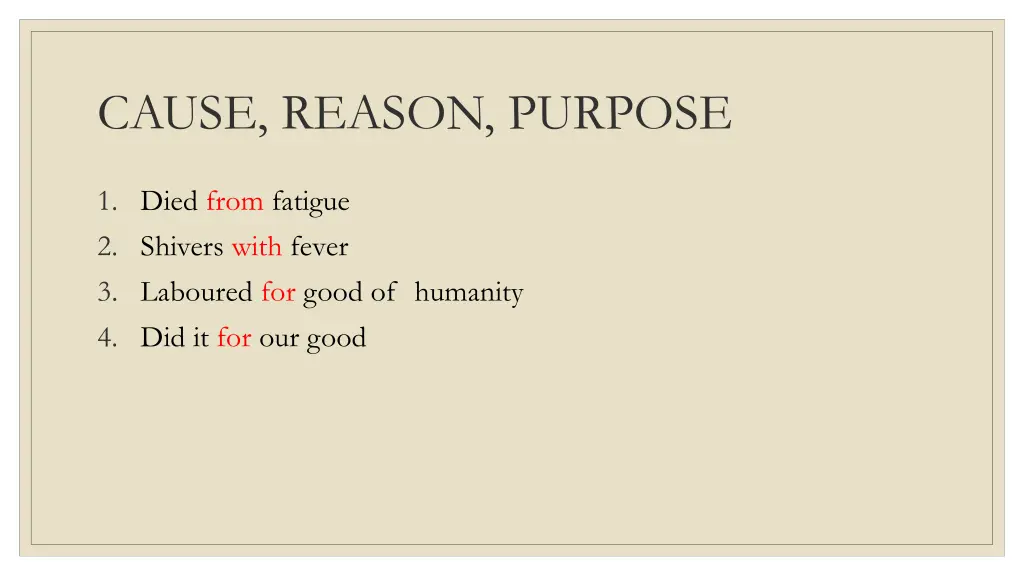 cause reason purpose