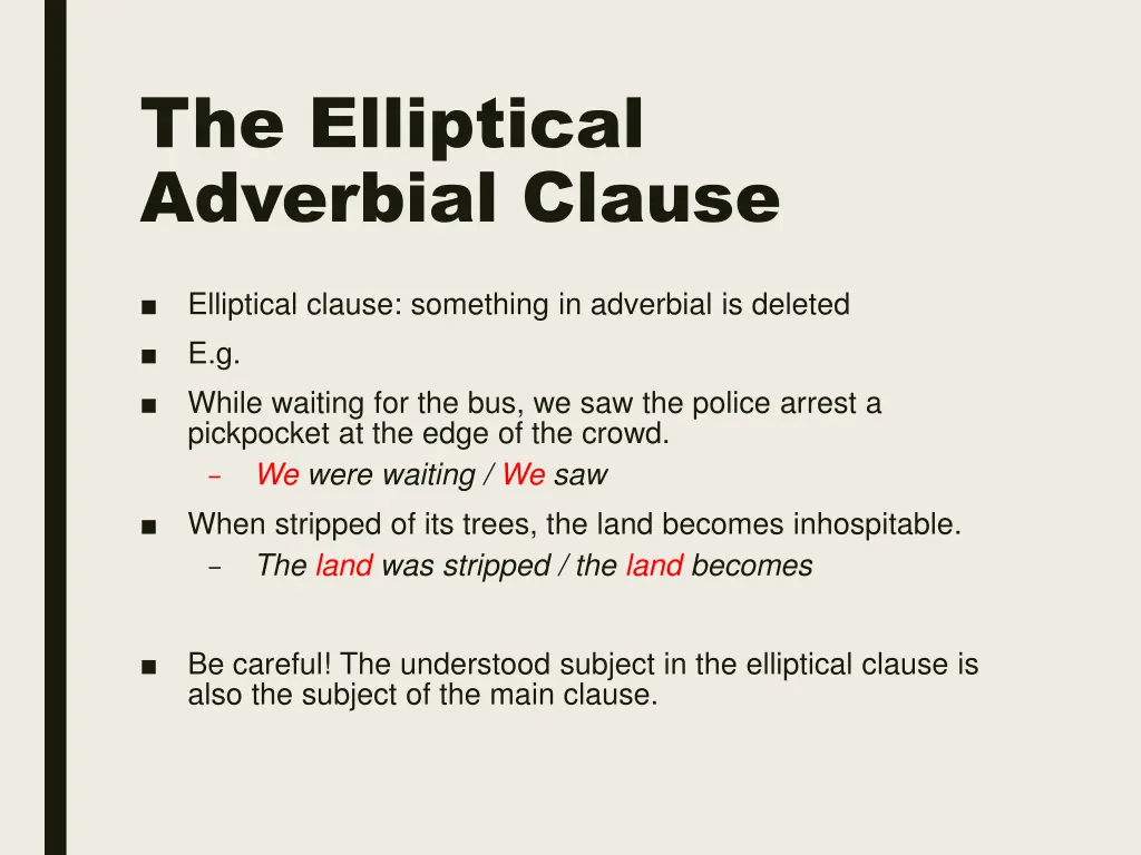 the elliptical adverbial clause