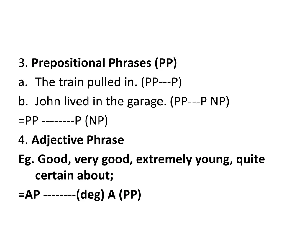 3 prepositional phrases pp a the train pulled