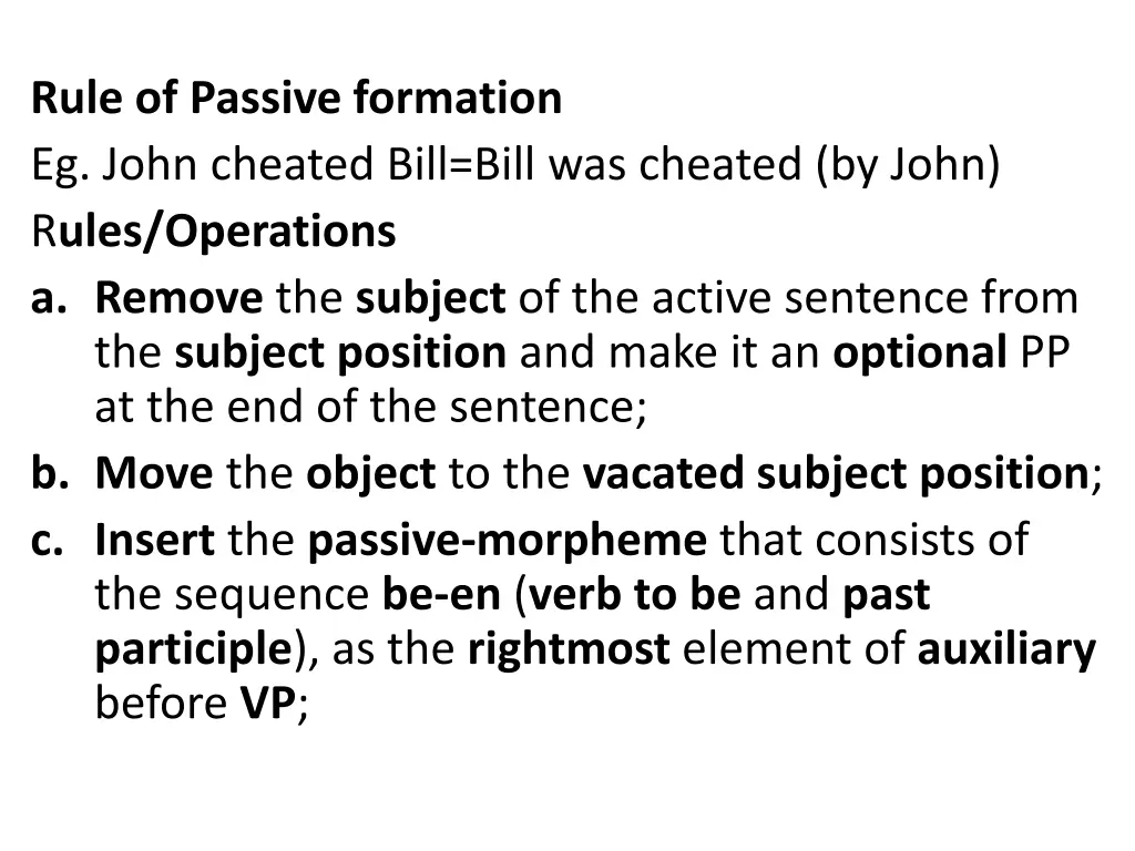 rule of passive formation eg john cheated bill