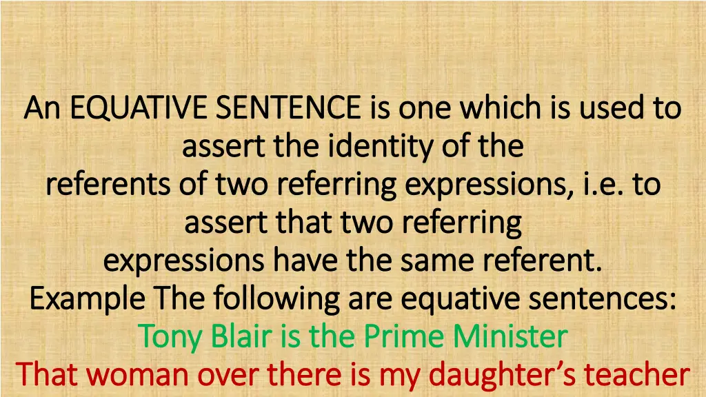 an equative sentence is one which is used