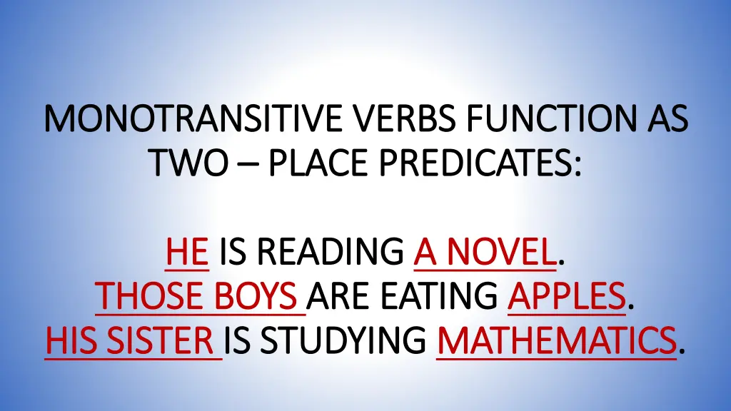 monotransitive verbs function as monotransitive