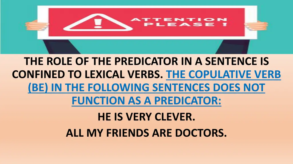 the role of the predicator in a sentence