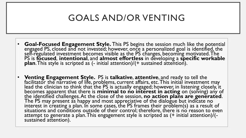 engage goals and or venting styles