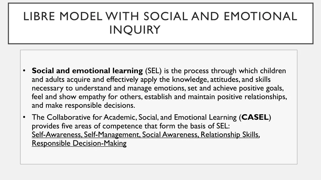 libre model with social and emotional inquiry