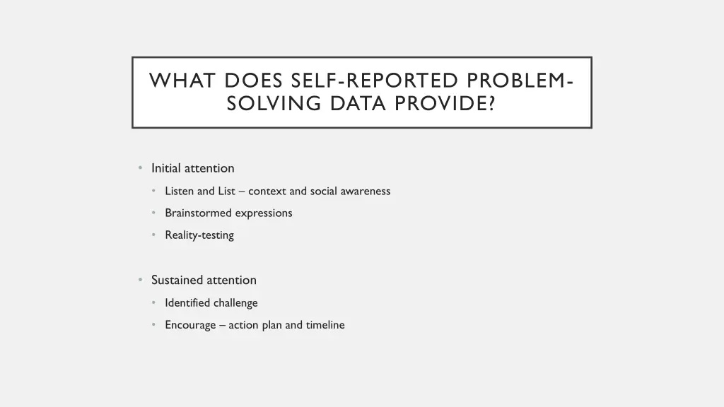 what does self reported problem solving data