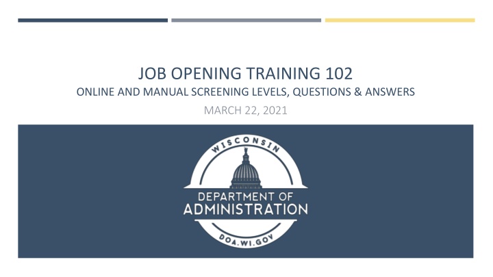 job opening training 102 online and manual