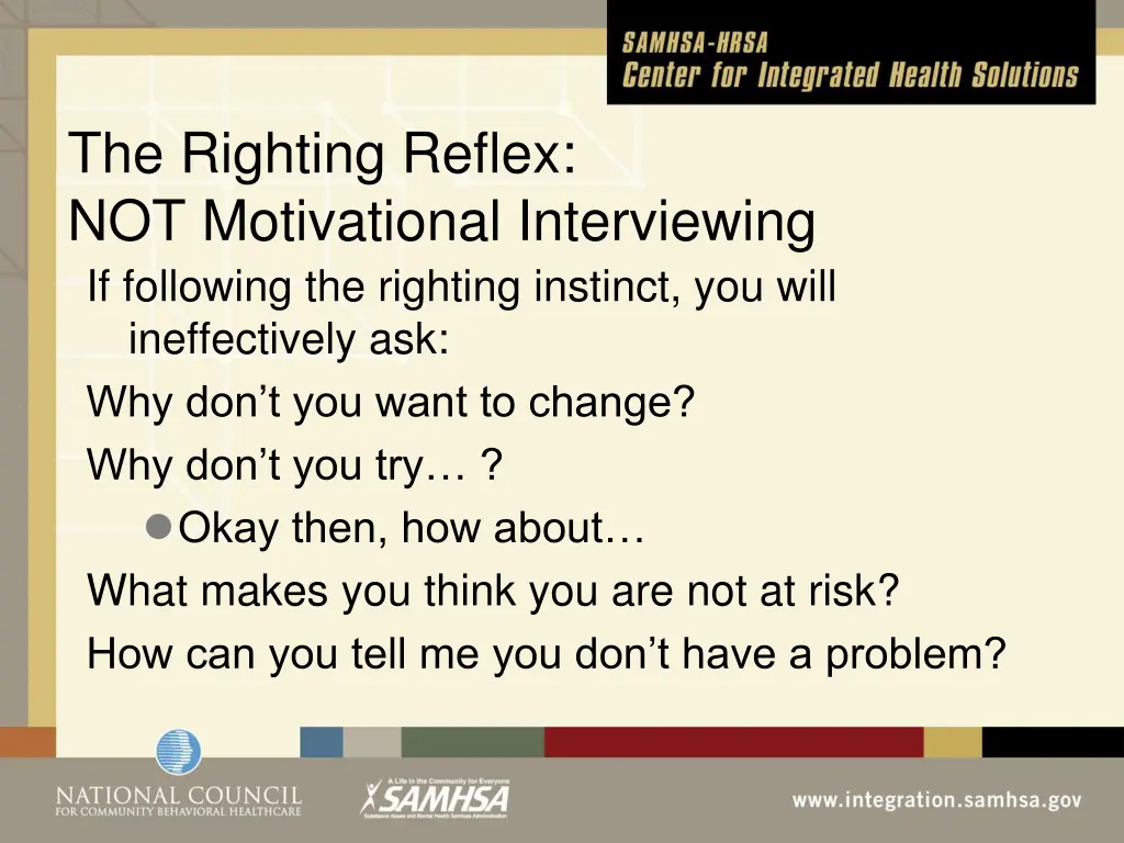 the righting reflex not motivational interviewing