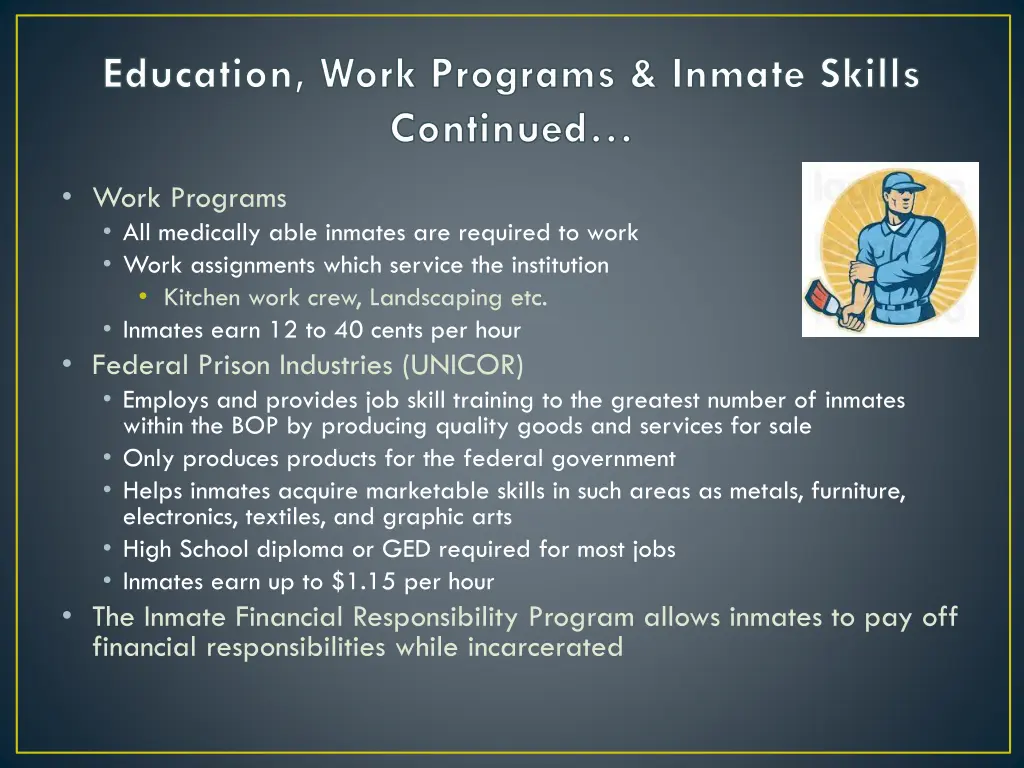 education work programs inmate skills continued 2