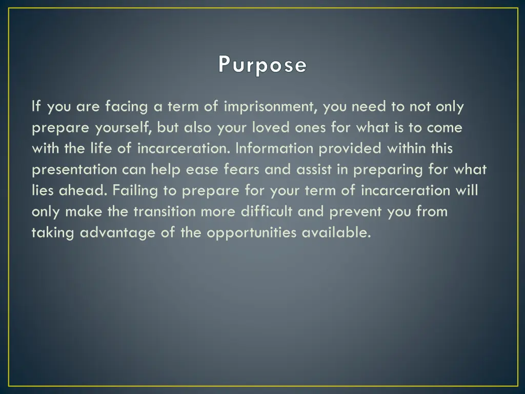 purpose