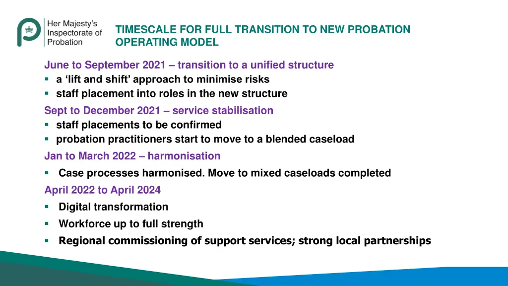 timescale for full transition to new probation