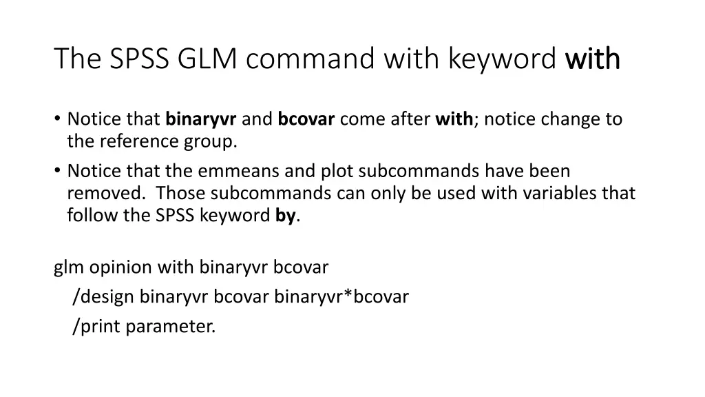 the spss glm command with keyword with