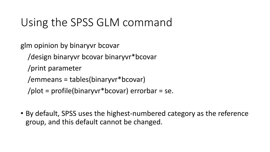 using the spss glm command