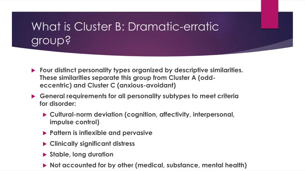 what is cluster b dramatic erratic group