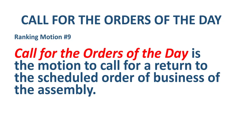 call for the orders of the day