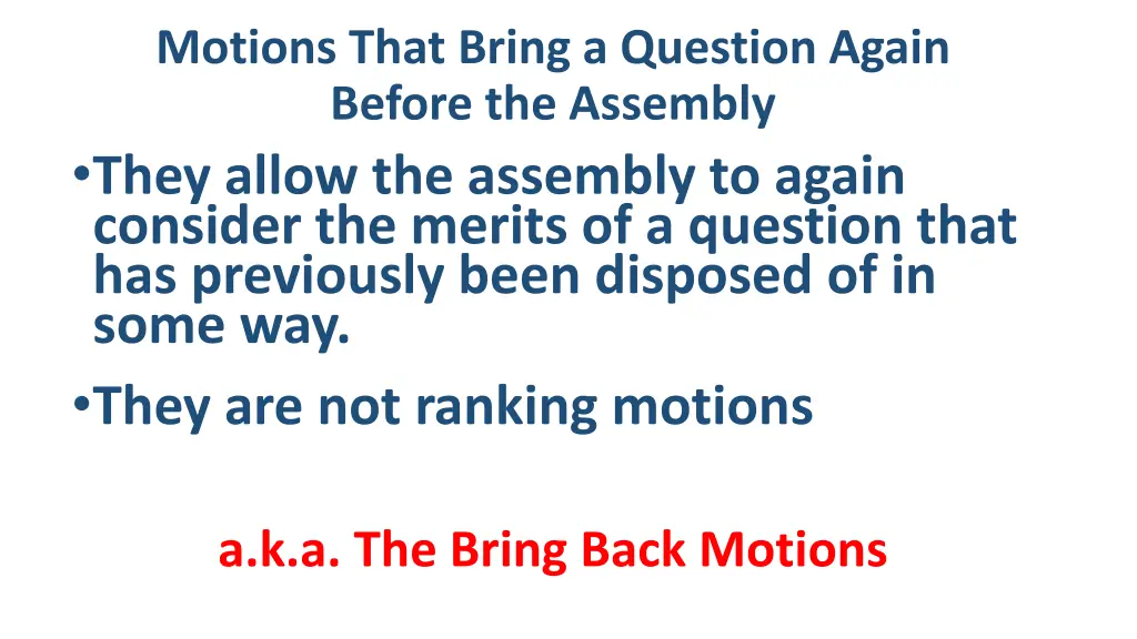 motions that bring a question again before