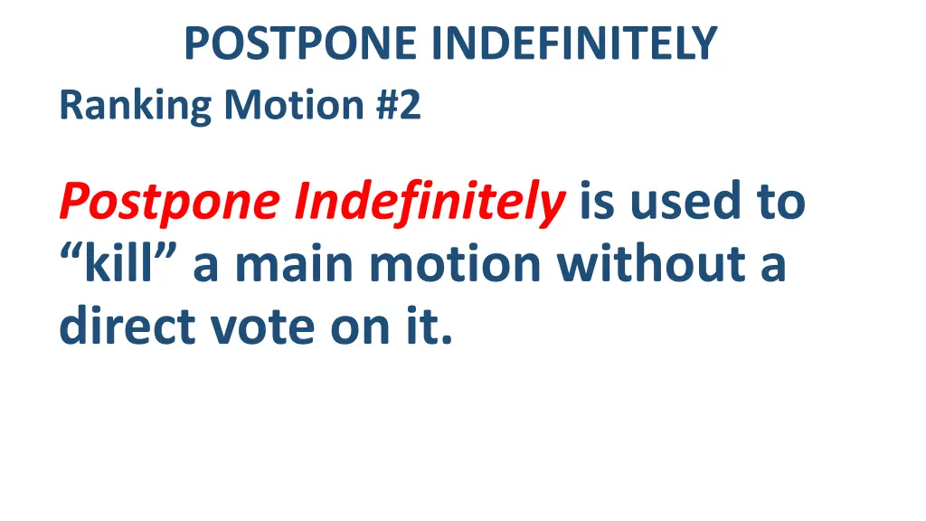 postpone indefinitely ranking motion 2