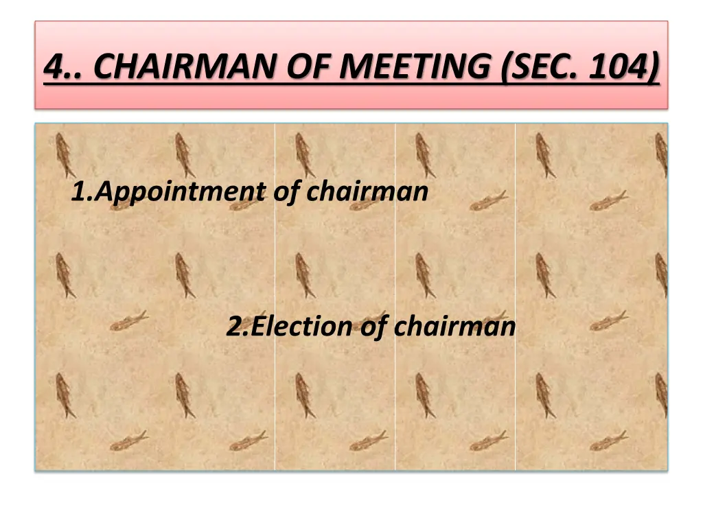 4 chairman of meeting sec 104