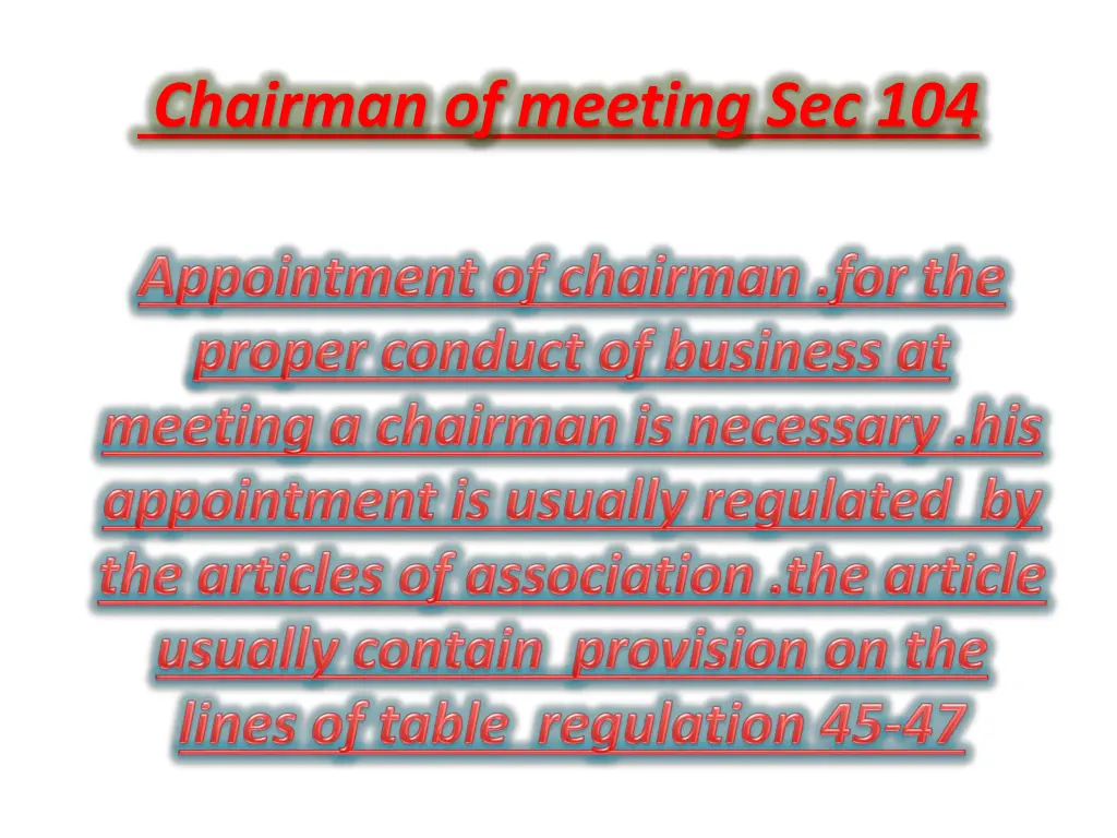 chairman of meeting sec 104