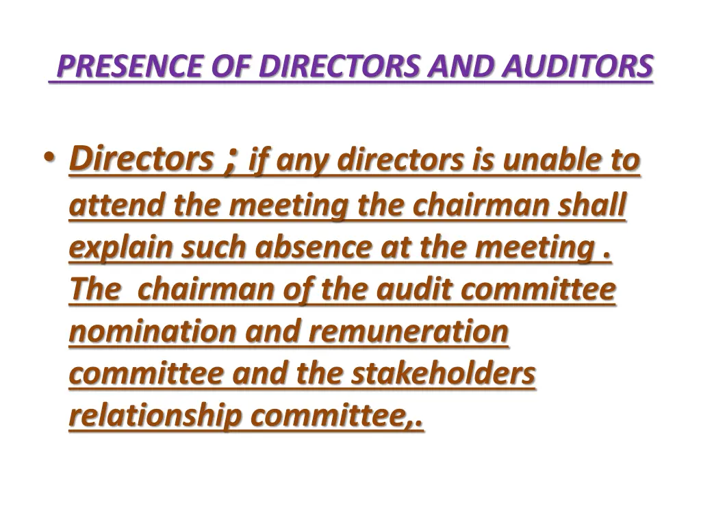 presence of directors and auditors