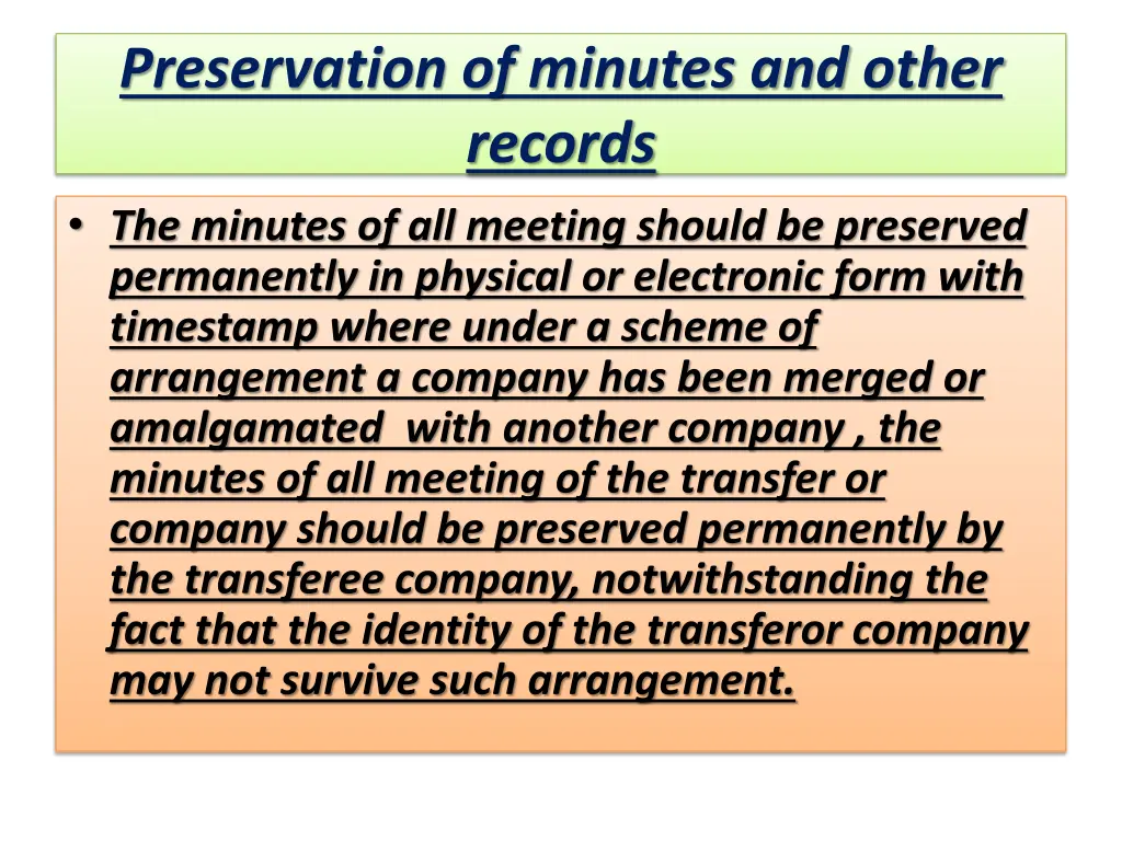 preservation of minutes and other records