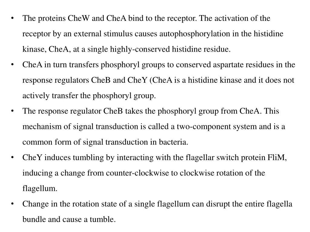 the proteins chew and chea bind to the receptor