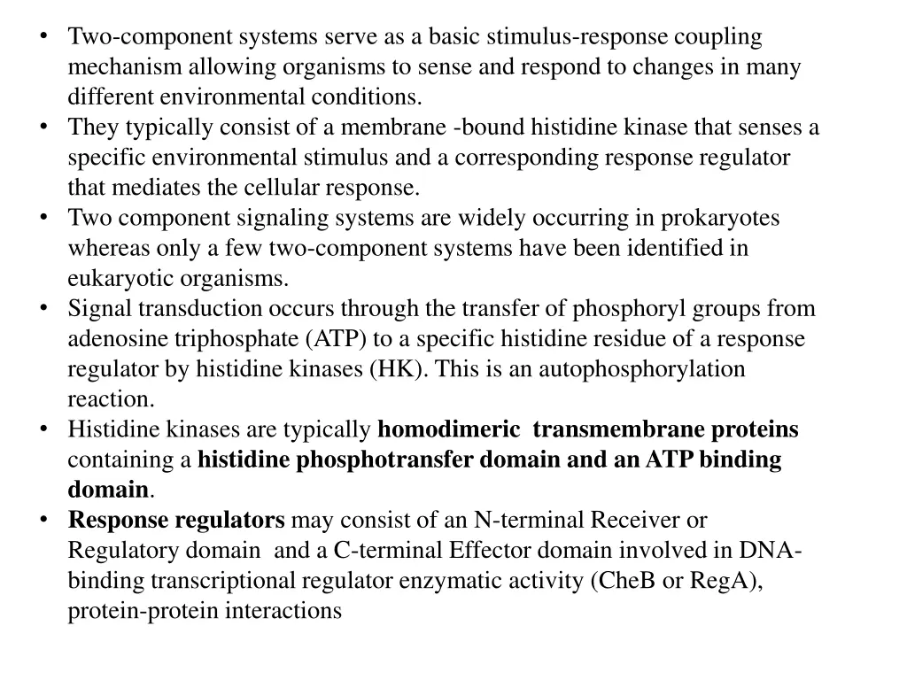 two component systems serve as a basic stimulus