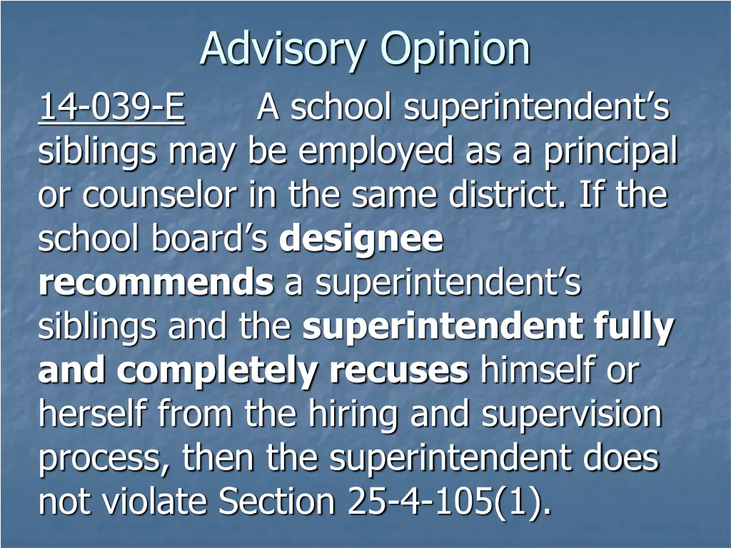 advisory opinion a school superintendent