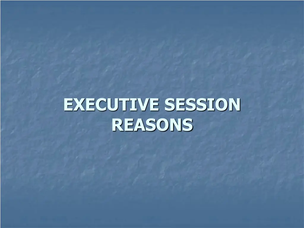 executive session reasons