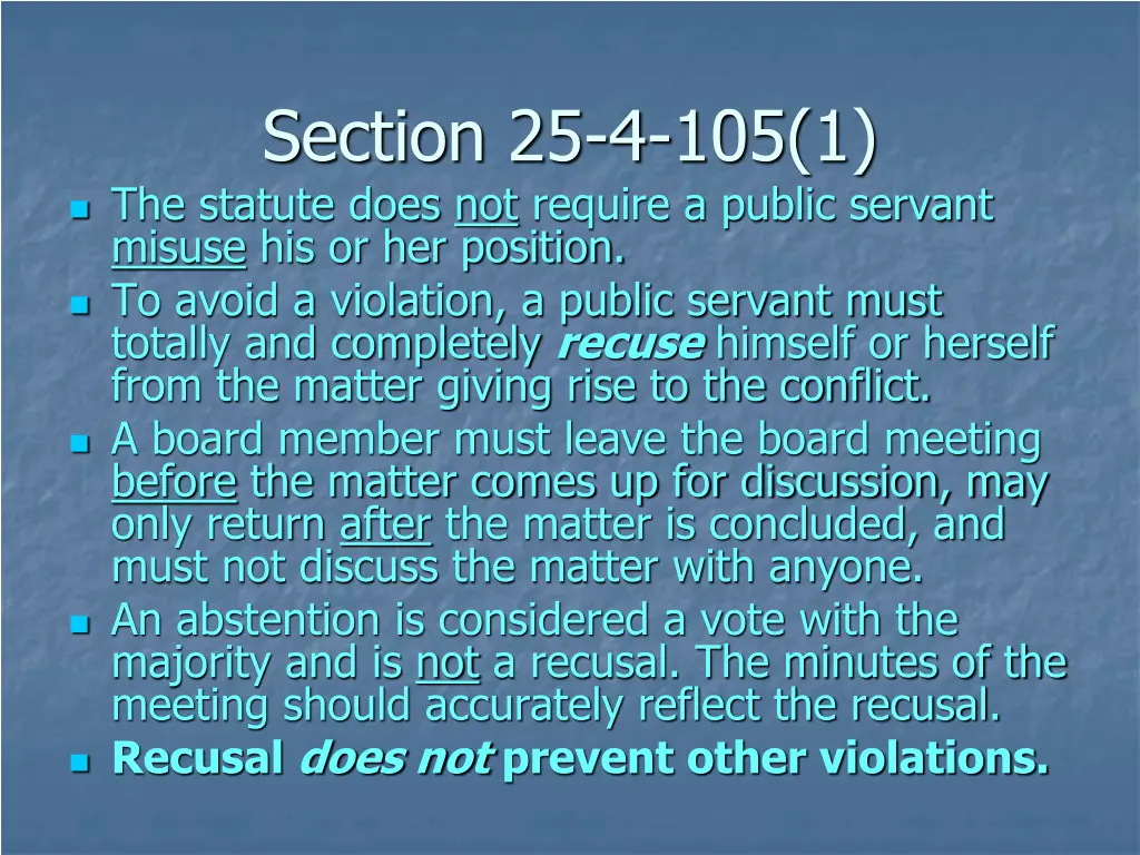 section 25 4 105 1 the statute does not require