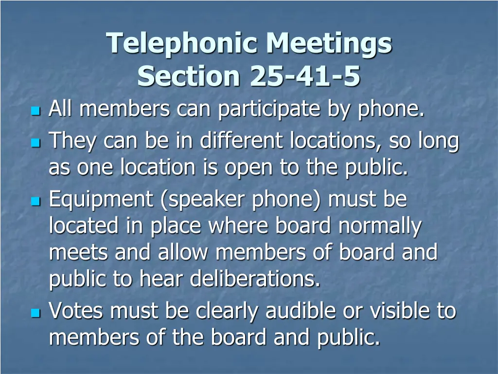 telephonic meetings section 25 41 5