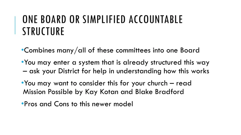 one board or simplified accountable structure