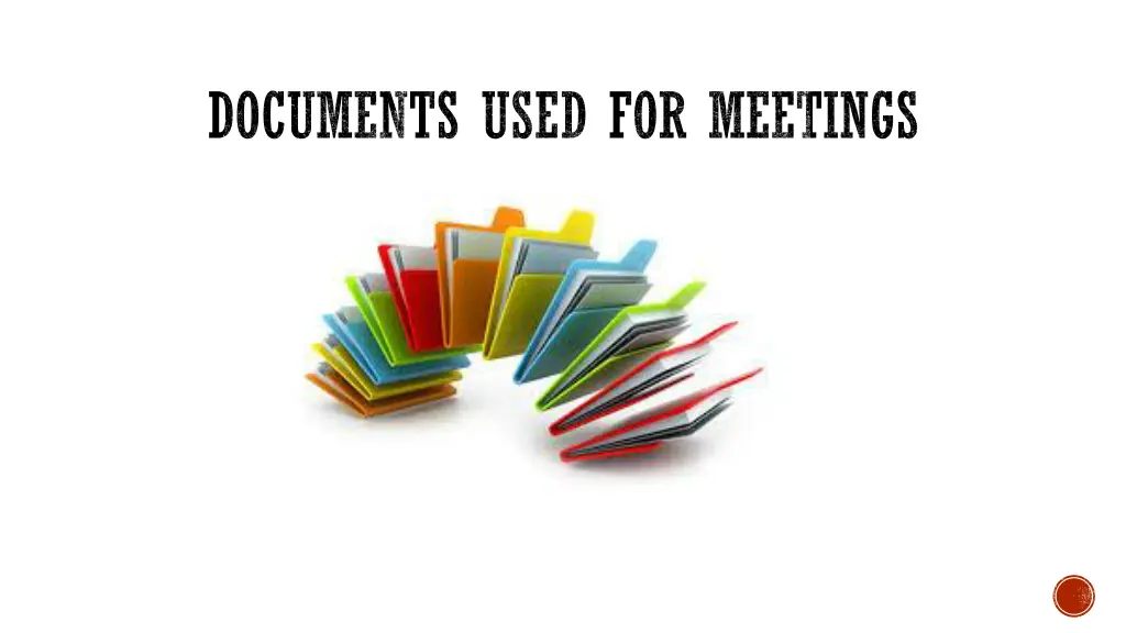 documents used for meetings