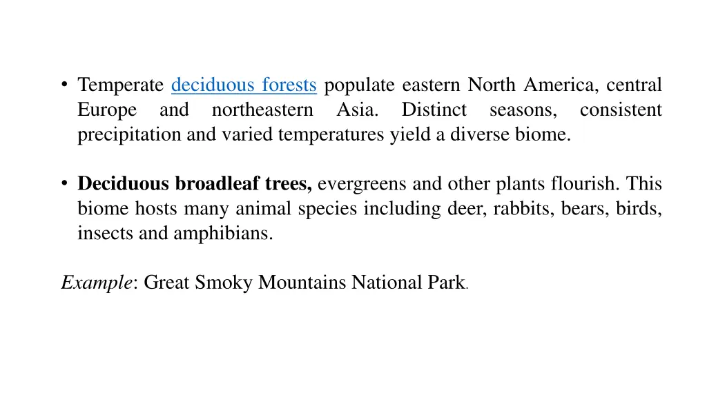 temperate deciduous forests populate eastern