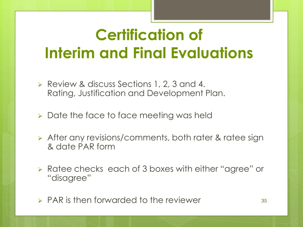 certification of interim and final evaluations