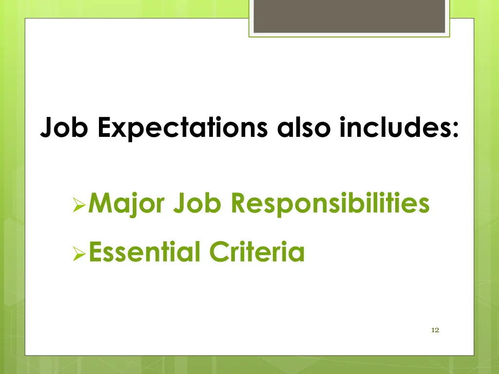 job expectations also includes