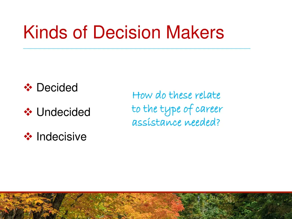 kinds of decision makers