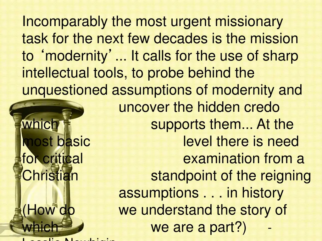 incomparably the most urgent missionary task