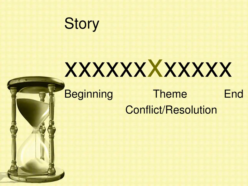 story xxxxxx x xxxxx beginning theme end conflict