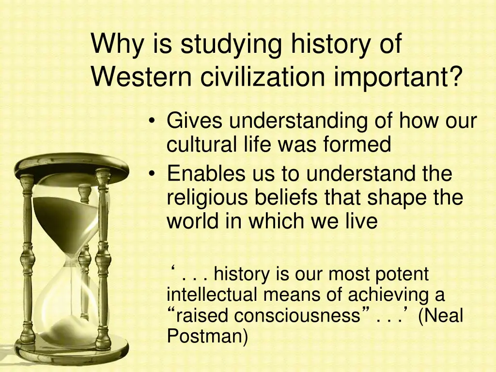 why is studying history of western civilization