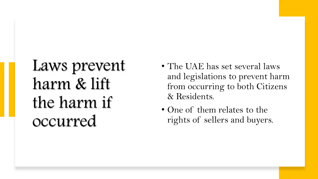 laws prevent harm lift the harm if occurred