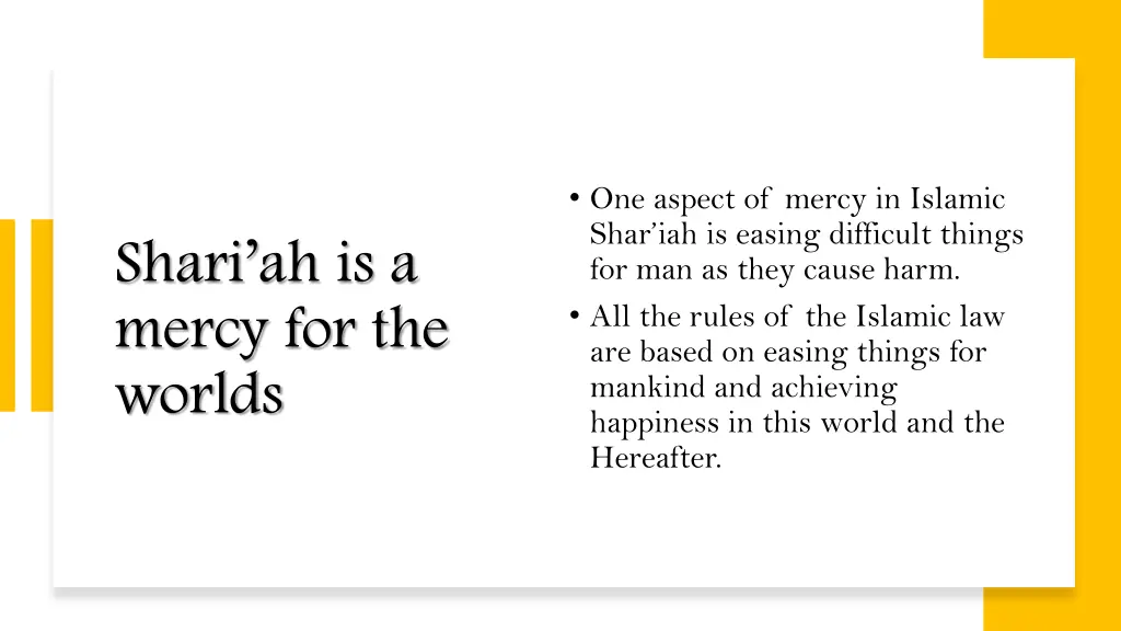 one aspect of mercy in islamic shar iah is easing