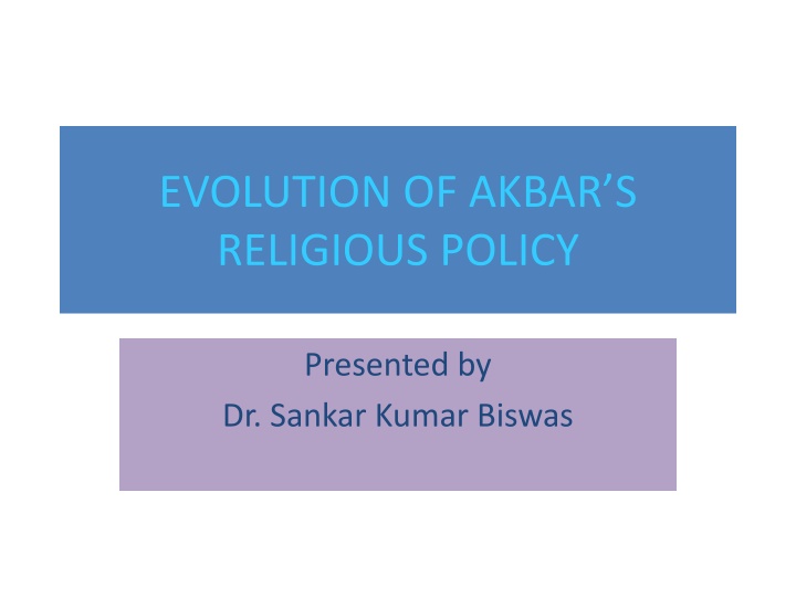 evolution of akbar s religious policy