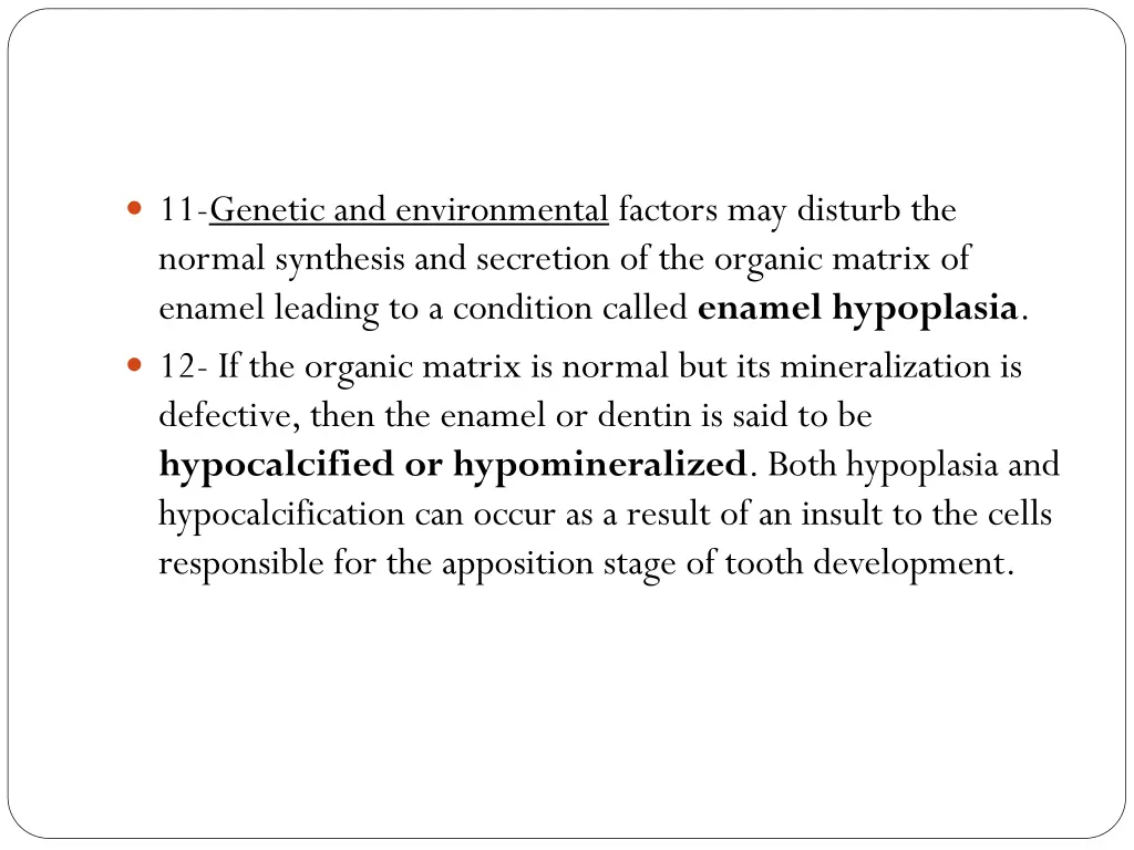 11 genetic and environmental factors may disturb